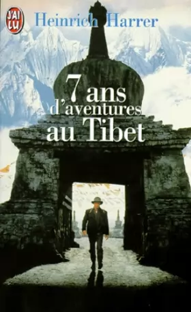 Couverture du produit · Sept ans d'aventures au Tibet
