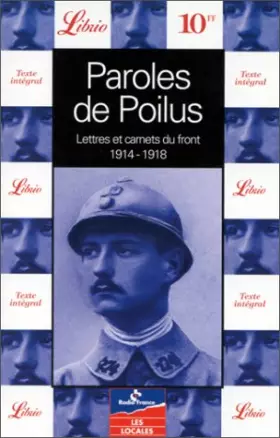 Couverture du produit · Paroles de poilus : Lettres et carnets du Front, 1914-1918