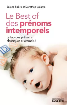 Couverture du produit · Le Best of des prénoms intemporels
