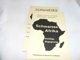 Couverture du produit · Sonderpublikation des Politischen Clubs Schwarzes Afrika : Geistige Begegnung / (Zusammenstellung u. Red.: Roland-Friedrich Mes