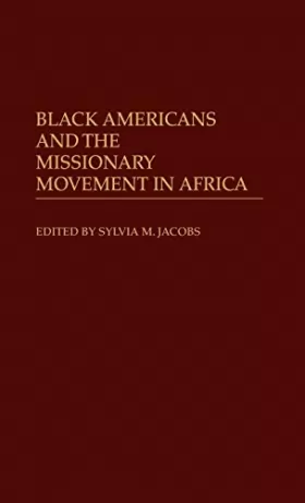 Couverture du produit · Black Americans And The Missionary Movement In Africa