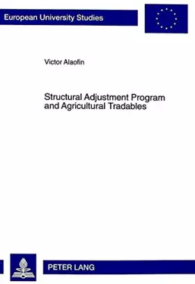 Couverture du produit · Structural Adjustment Program and Agricultural Tradables: The Case of Cocoa Farming in Nigeria