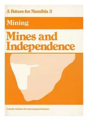 Couverture du produit · Mines and Independence