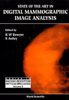 Couverture du produit · State of the Art in Digital Mammographic Image Analysis