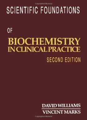 Couverture du produit · Scientific Foundations of Biochemistry in Clinical Practice