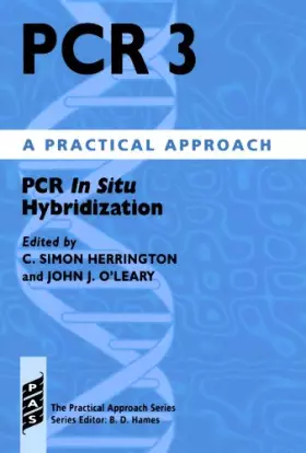 Couverture du produit · PCR 3: PCR in Situ Hybridization: A Practical Approach