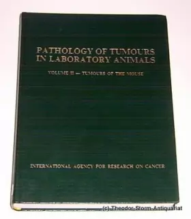 Couverture du produit · Pathology of Tumours in Laboratory Animals: Tumours of the Mouse v. 2