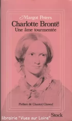 Couverture du produit · Charlotte Brontë Une âme tourmentée