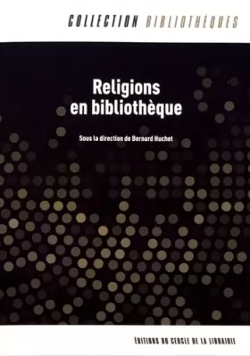 Couverture du produit · Religions en bibliothèque