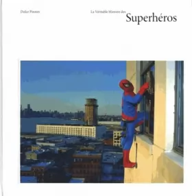 Couverture du produit · La véritable histoire des superheros