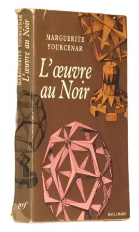 Couverture du produit · Rare L'OEUVRE AU NOIR - Gallimard, Paris