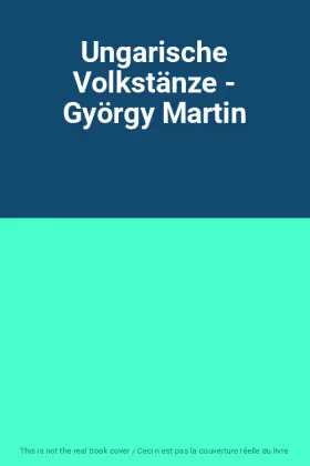 Couverture du produit · Ungarische Volkstänze - György Martin