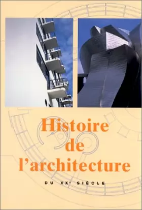 Couverture du produit · Histoire de l'architecture au XXème siècle