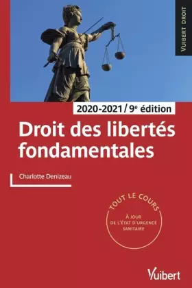 Couverture du produit · Droit des libertés fondamentales 2020/2021: Tout le cours et des conseils méthodologiques, à jour des dernières réformes et de 