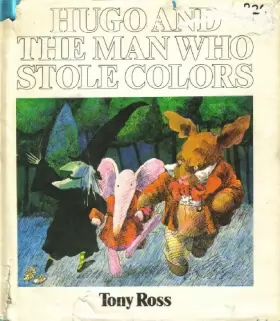 Couverture du produit · Hugo and the man who stole colors