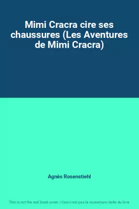 Couverture du produit · Mimi Cracra cire ses chaussures (Les Aventures de Mimi Cracra)