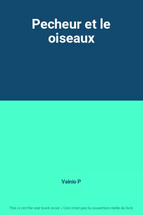 Couverture du produit · Pecheur et le oiseaux