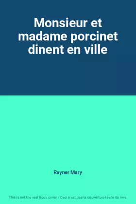 Couverture du produit · Monsieur et madame porcinet dinent en ville
