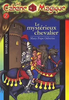 Couverture du produit · La Cabane magique, tome 2 : Le Mystérieux chevalier