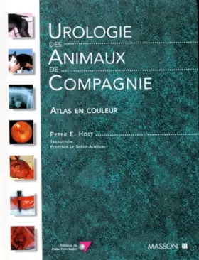 Couverture du produit · UROLOGIE DES ANIMAUX DE COMPAGNIE. Atlas en couleur