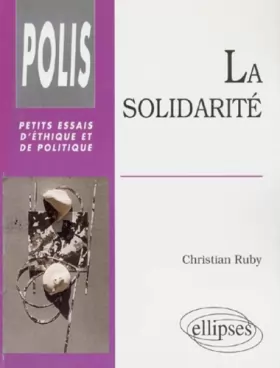 Couverture du produit · La solidarité: Essai sur une autre culture politique dans un monde postmoderne
