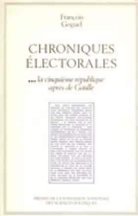 Couverture du produit · Chroniques électorales. Les scrutins politiques en France de 1945 à nos jours, volume 3