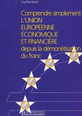 Couverture du produit · Comprendre simplement l'Union europénne économique financière depuis la démonétisation du franc