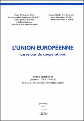 Couverture du produit · L'UNION EUROPÉENNE, CARREFOUR DE COOPÉRATIONS