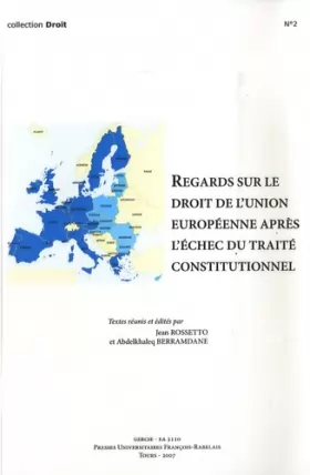 Couverture du produit · REGARDS SUR LE DROIT DE LUNION EUROPEENNE APRES L ECHEC DU TRAITE CONSTITUTION