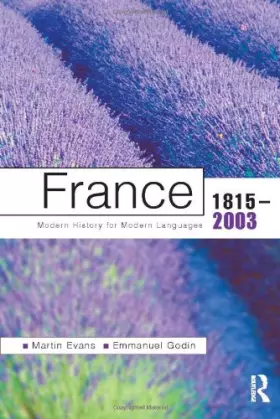 Couverture du produit · France 1815-2003: Modern History For Modern Languages