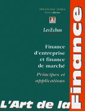 Couverture du produit · L'art de la finance : Finance d'entreprise et finance de marché, principes et applications