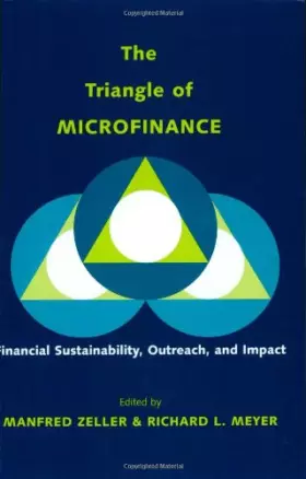 Couverture du produit · The Triangle of Microfinance – Financial Sustainability, Outreach, and Impact