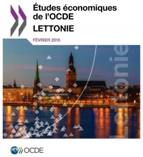 Couverture du produit · Études économiques de l'Ocde : Lettonie 2015: Edition 2015
