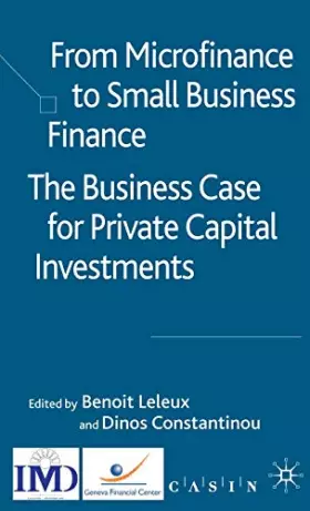 Couverture du produit · From Microfinance to Small Business Finance: The Business Case for Private Capital Investments