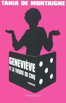 Couverture du produit · Geneviève et la théorie du 5