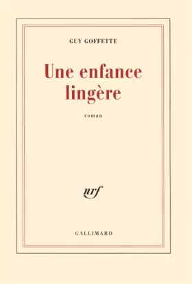 Couverture du produit · Une enfance lingère