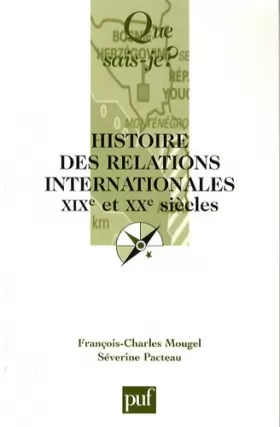 Couverture du produit · Histoire des relations internationales: XIXe et XXe siècles