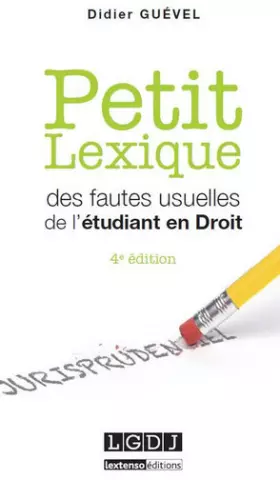 Couverture du produit · Petit lexique des fautes usuelles de l'étudiant en droit, 4ème Ed.