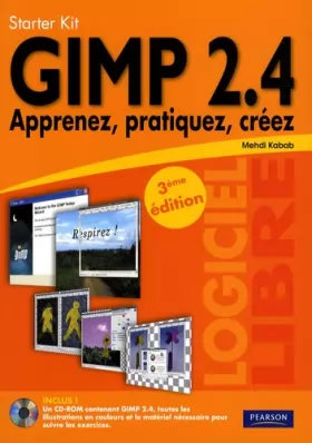 Couverture du produit · Gimp 2.4 - Apprenez, Pratiquez, Créez Starter Kit