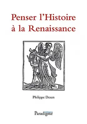 Couverture du produit · Penser L'histoire a La Renaissance (Atelier de la Renaissance) (French Edition)