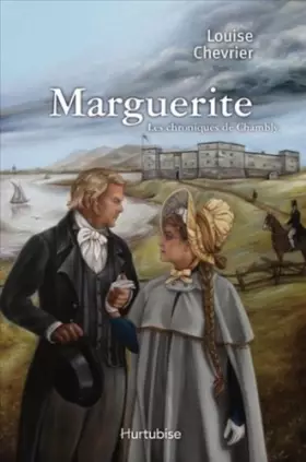 Couverture du produit · Les Chroniques de Chambly V 01 Marguerite