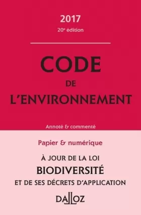 Couverture du produit · Code de l'environnement 2017, annoté & commenté - 20e éd.