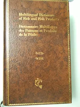 Couverture du produit · Dictionnaire multilingue des poissons et produits de la pêche Multilingual dictionary of fish and fish products