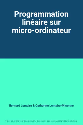 Couverture du produit · Programmation linéaire sur micro-ordinateur