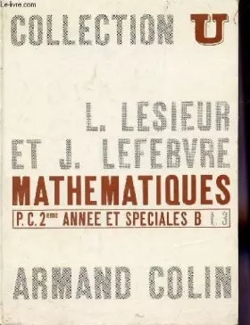Couverture du produit · MATHEMATIQUES - TOME III / P.C. 2è ANNEE ET SPECIALEQS B / COLLECTION U.