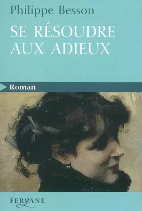 Couverture du produit · Se résoudre aux adieux