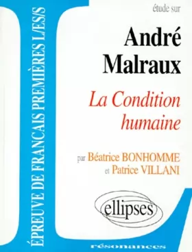 Couverture du produit · Malraux, La Condition humaine