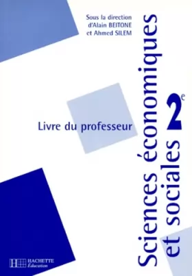 Couverture du produit · Sciences économiques et sociales, 2de. Livre du professeur, édition 1997