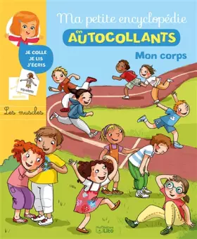 Couverture du produit · Ma Petite Encyclopédie en Autocollants: Mon corps- De 5 à 8 ans