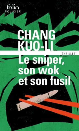 Couverture du produit · Le sniper, son wok et son fusil